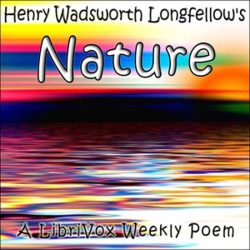 Poem nature longfellow henry wadsworth poemhunter