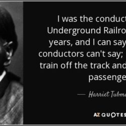 Quotes on the underground railroad