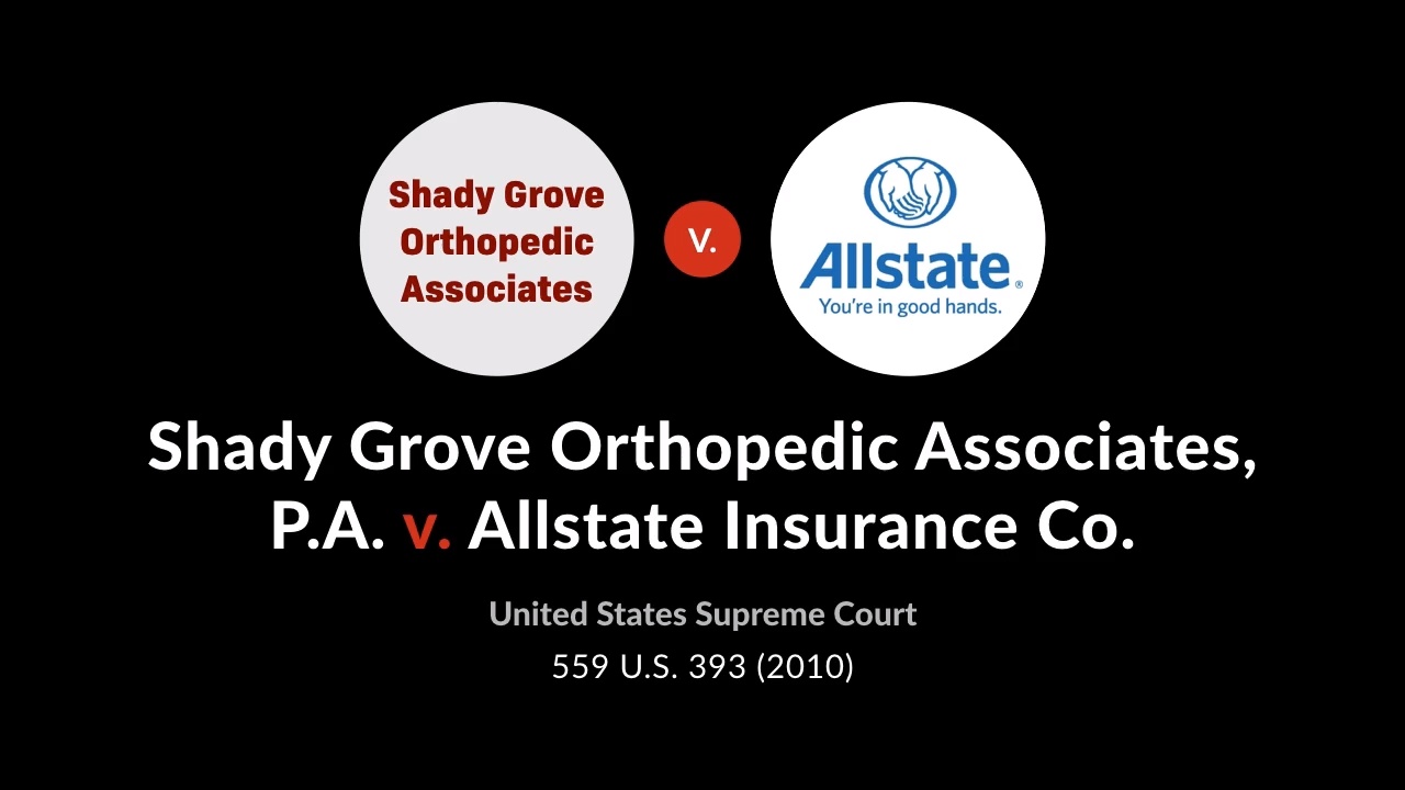 Shady grove orthopedic associates v. allstate insurance co