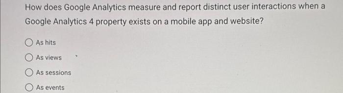 How does google analytics measure and report distinct user interactions